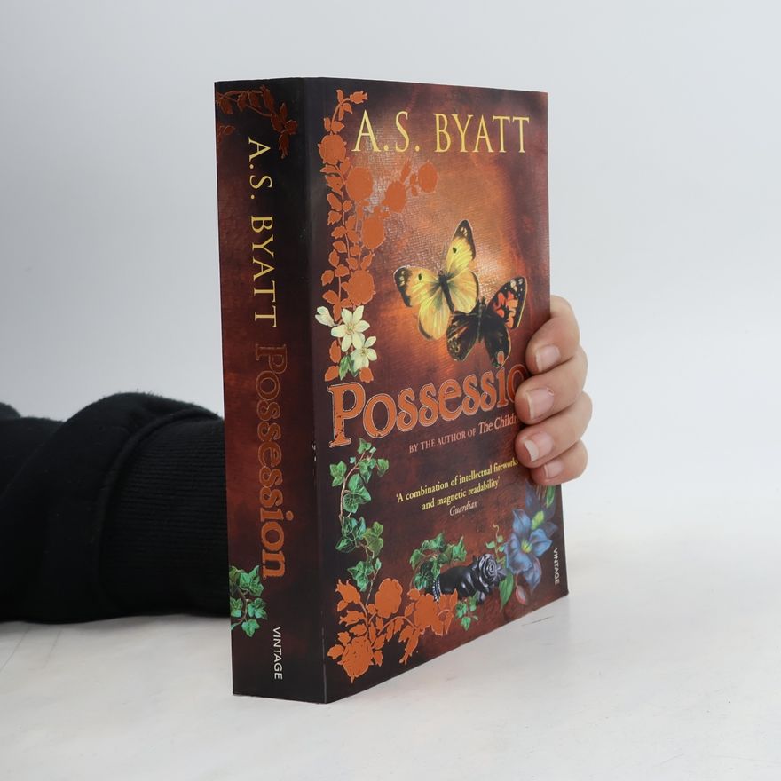 A. S. Byatt Possession : a romance