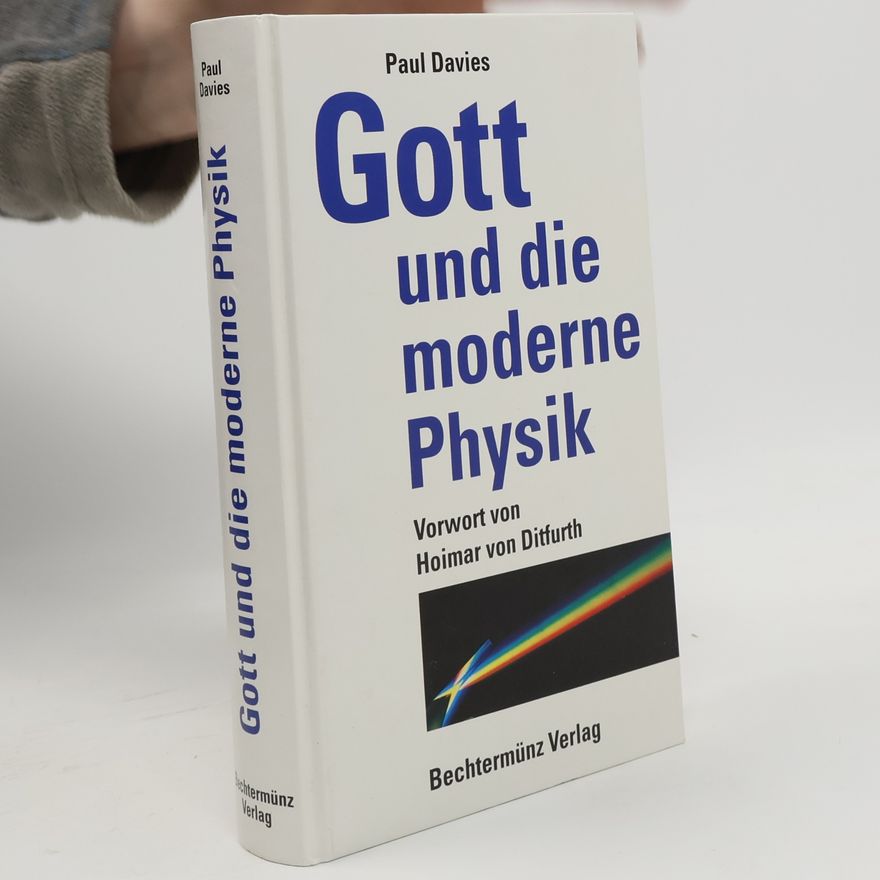 P. C. W. Davies Gott und die moderne Physik