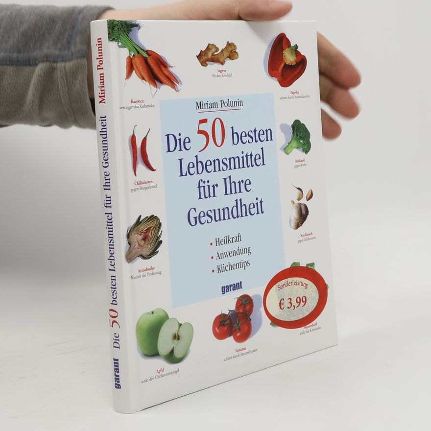 Miriam Polunin Die 50 besten Lebensmittel für Ihre Gesundheit