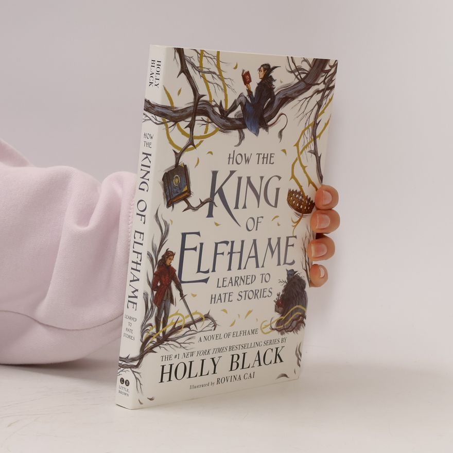 Holly Black How the King of Elfhame Learned to Hate Stories