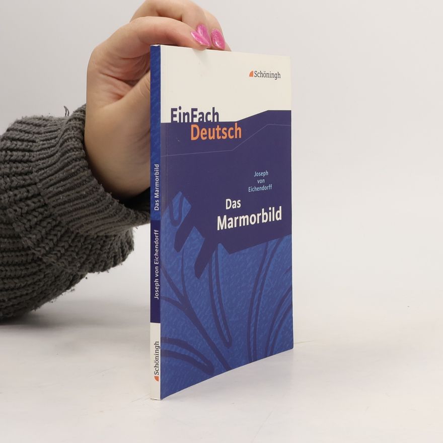 Joseph von Eichendorff Das Marmorbild
