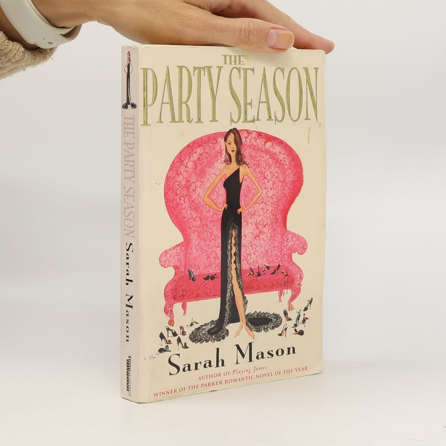 Sarah Mason The Party Season