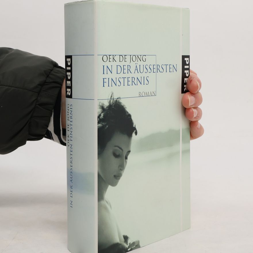 Oek de Jong In der äußersten Finsternis