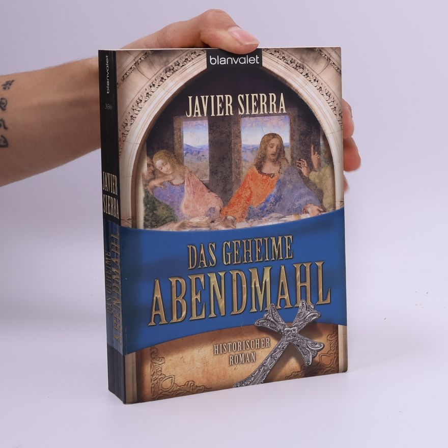 Javier Sierra Das geheime Abendmahl
