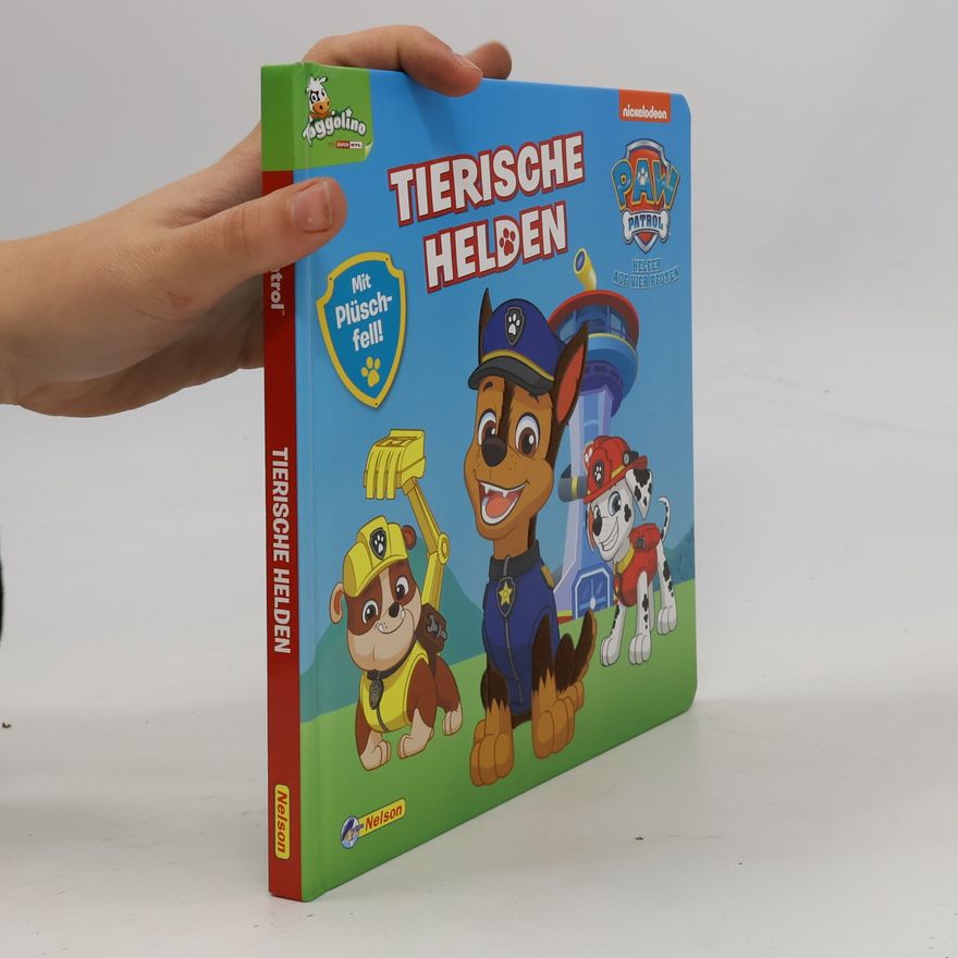 Various authors Paw Patrol, Helfer auf vier Pfoten - tierische Helden