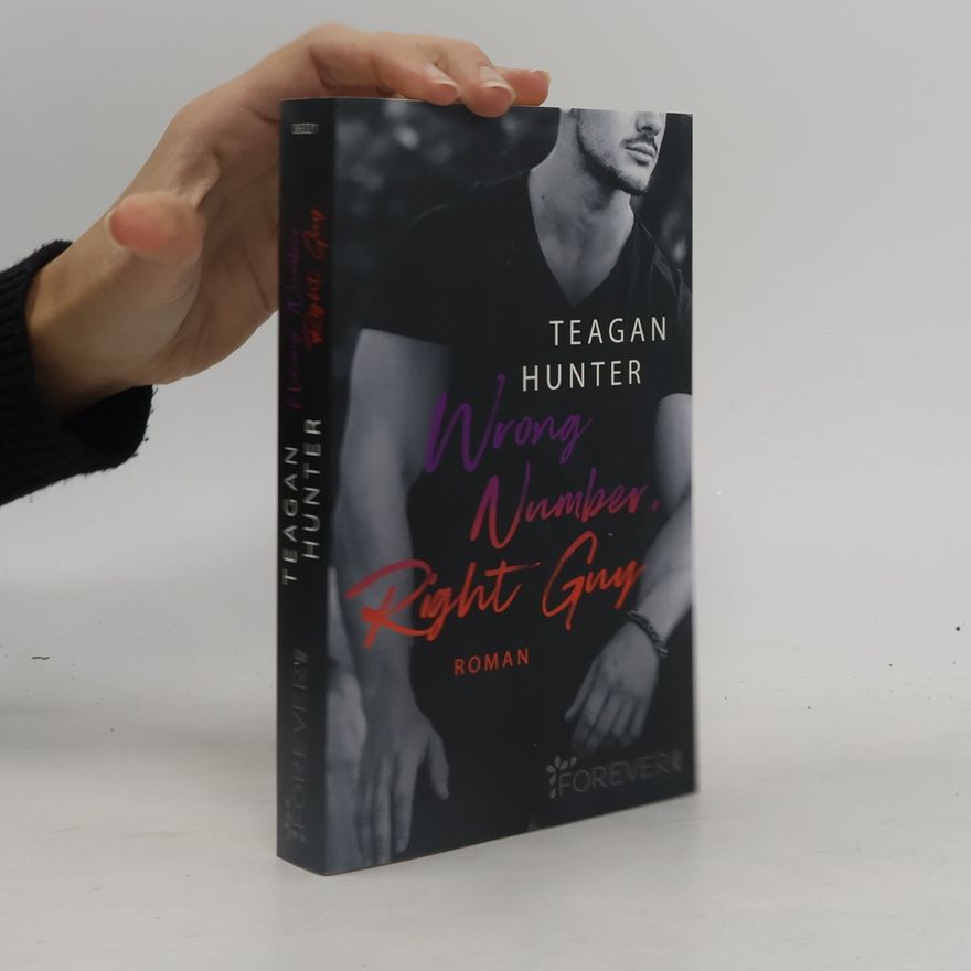 Teagan Hunter Wrong Number, Right Guy