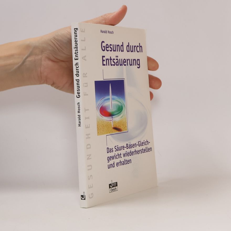 Harald Hosch Gesund durch Entsäuerung
