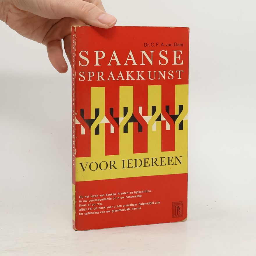 Dr. C. F. A. Van Dam Spaanse spraakkunst
