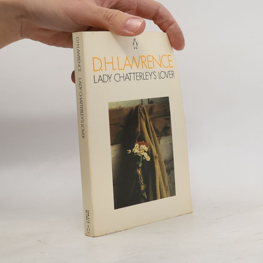 D. H. Lawrence Lady Chatterley's lover