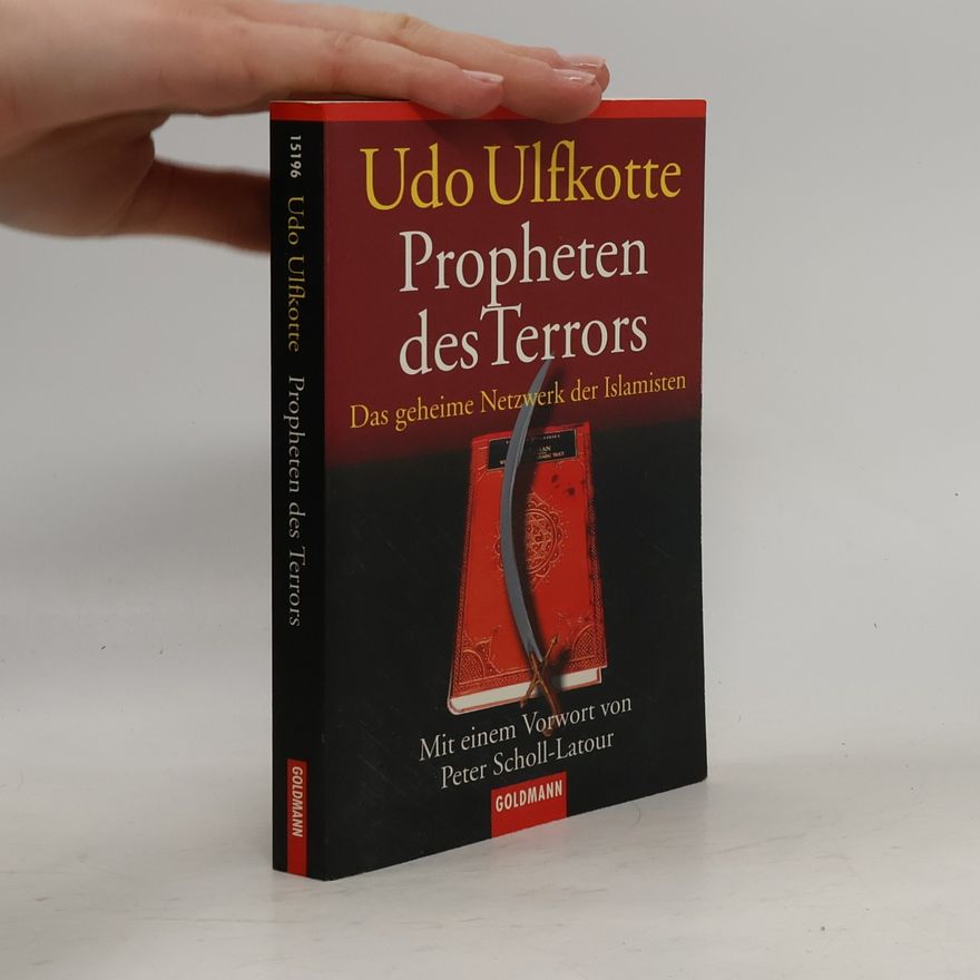 Udo Ulfkotte Propheten des Terrors