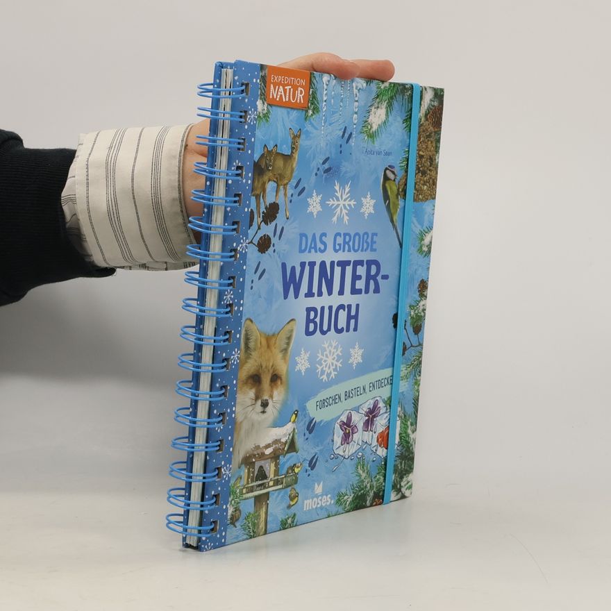 Anita van Saan Expedition Natur: Das große Winterbuch
