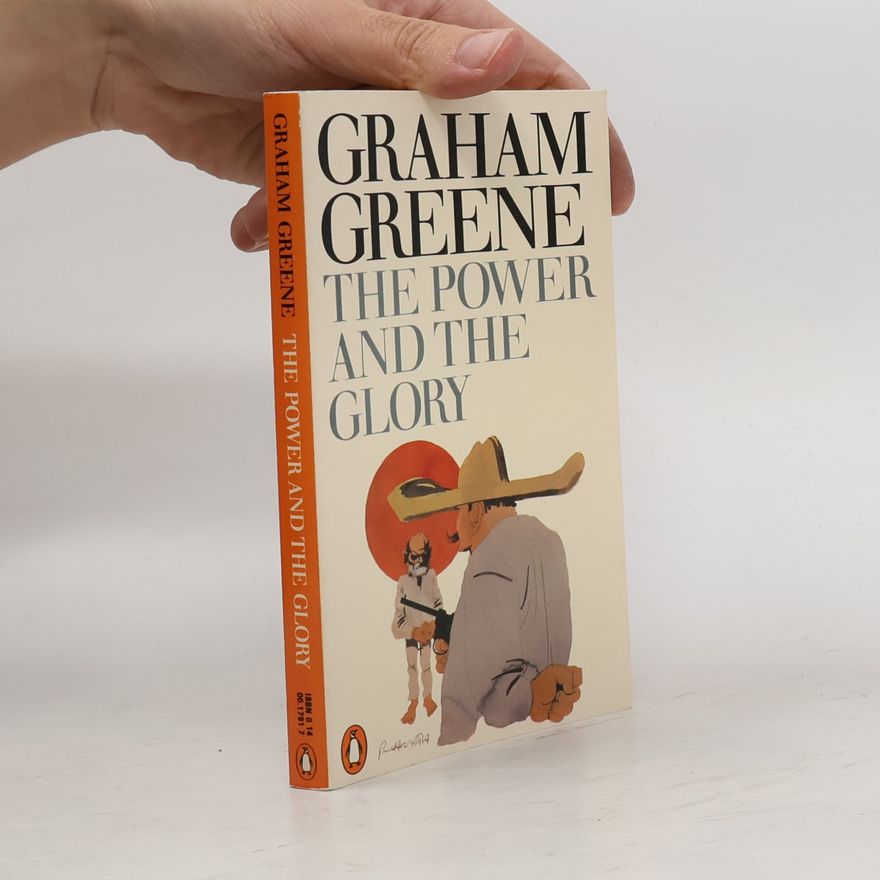 Graham Greene The Power and the Glory