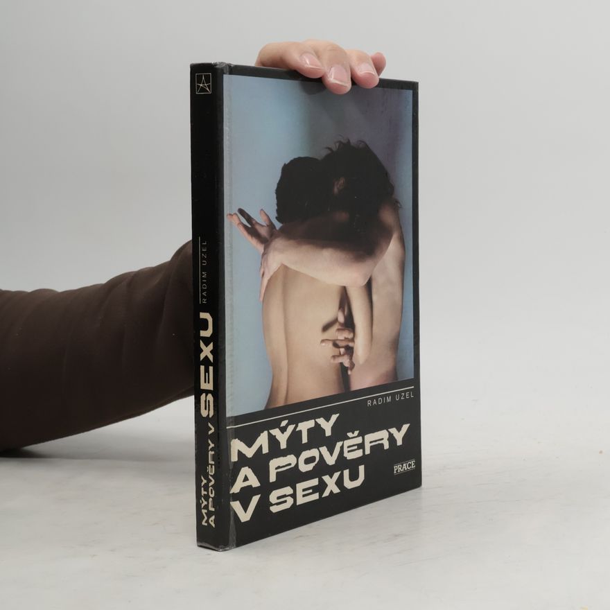 Radim Uzel Mýty a pověsti v sexu