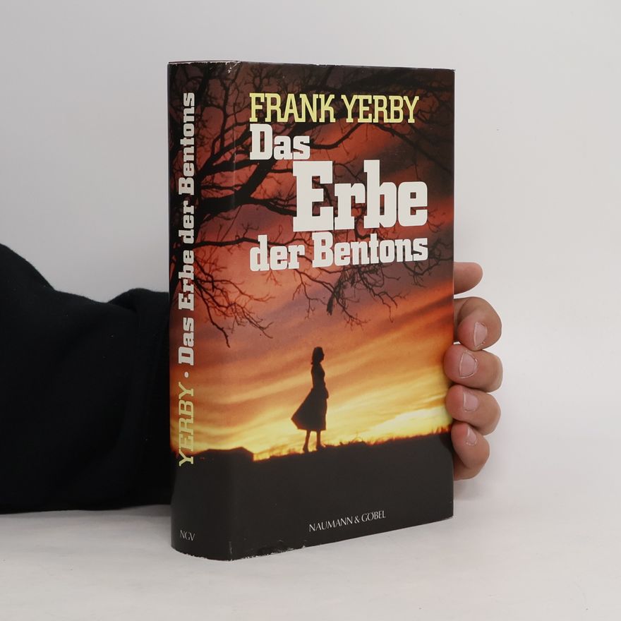 Frank Yerby Das Erbe der Bentons