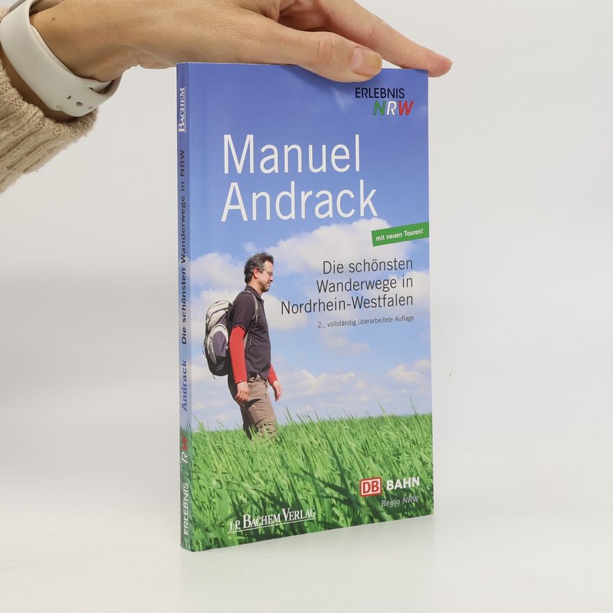 Manuel Andrack Die schönsten Wanderwege in Nordrhein-Westfalen