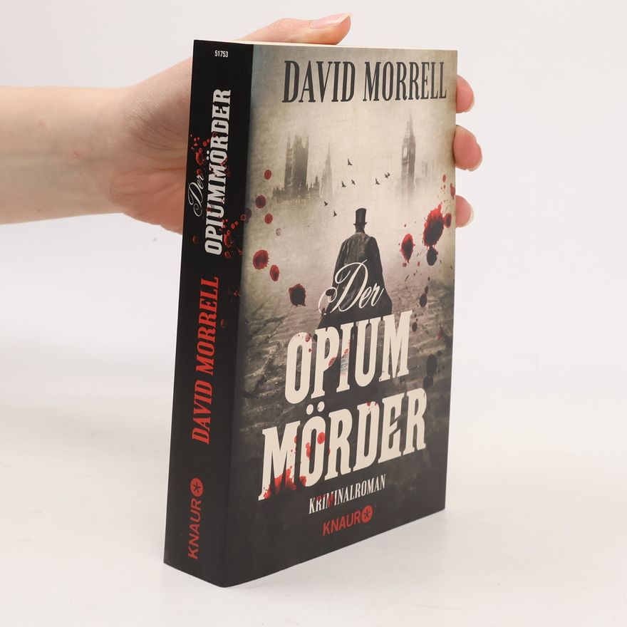 David Morrell Der Opiummörder
