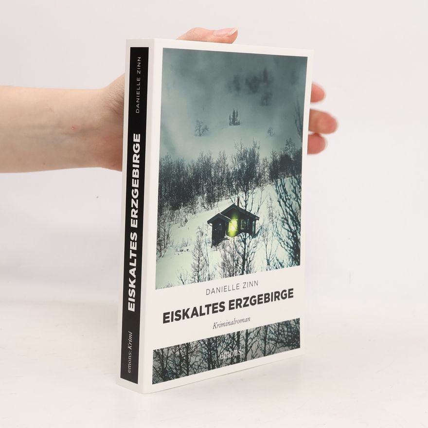 Danielle Zinn Eiskaltes Erzgebirge