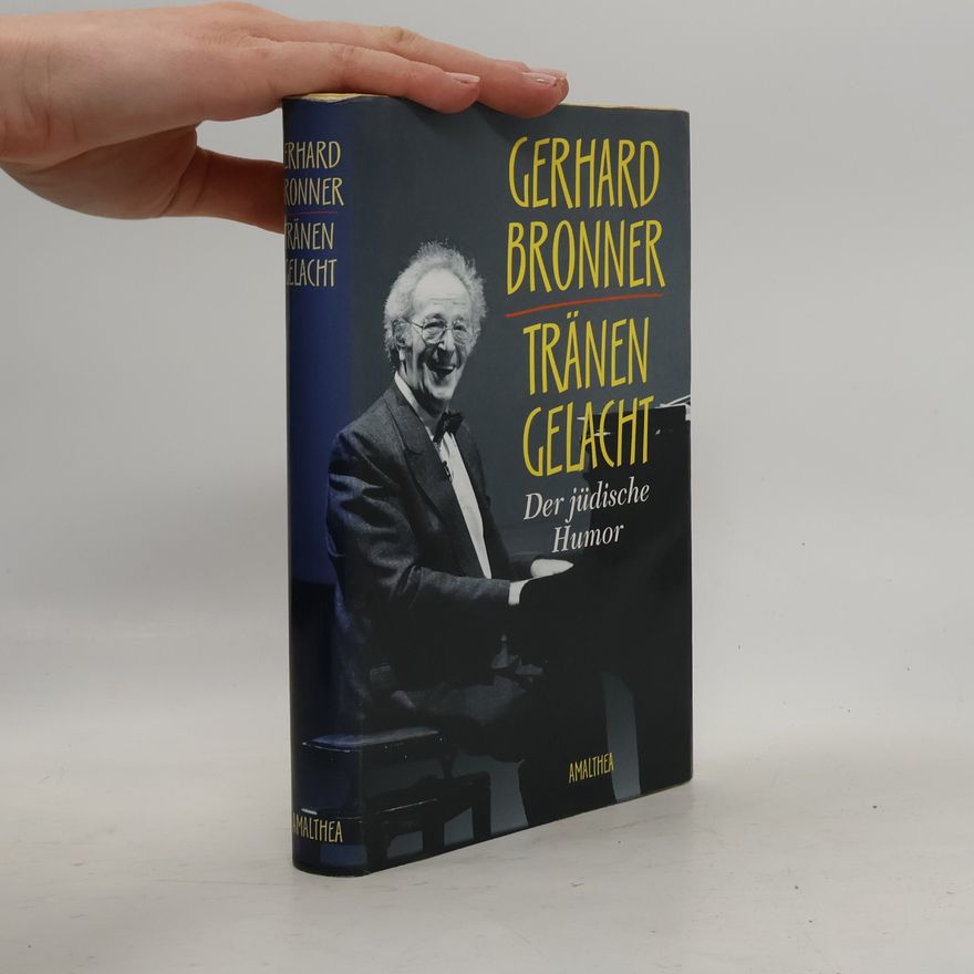 Gerhard Bronner Tränen gelacht