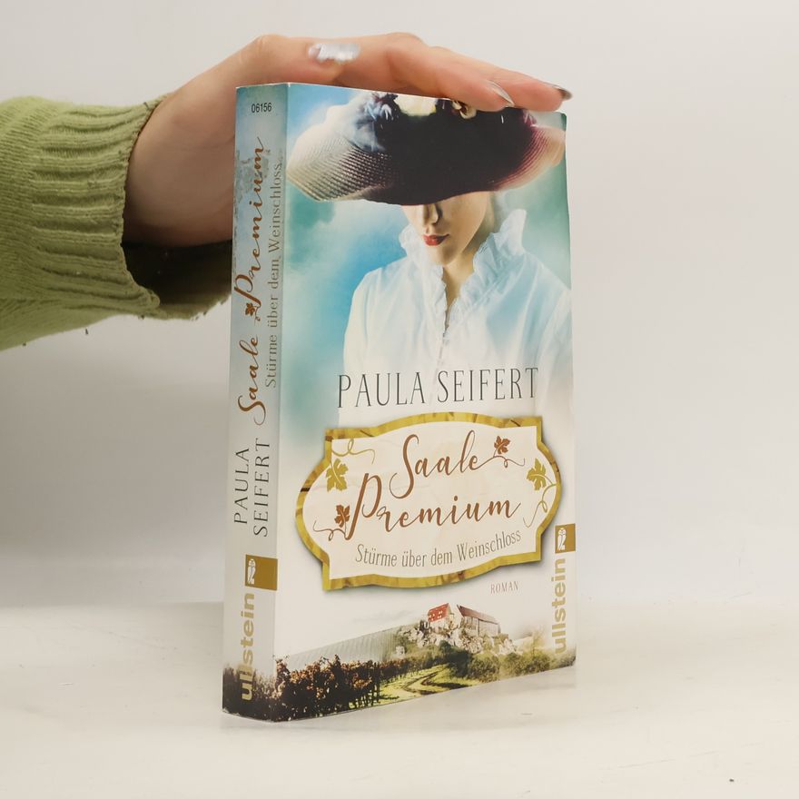Paula Seifert Saale Premium - Stürme über dem Weinschloss