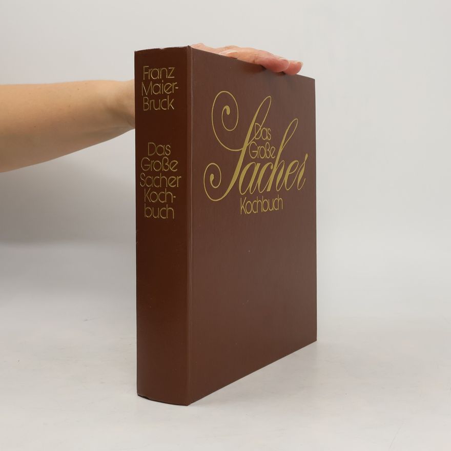 Franz Maier-Bruck Das Große Sacher Kochbuch