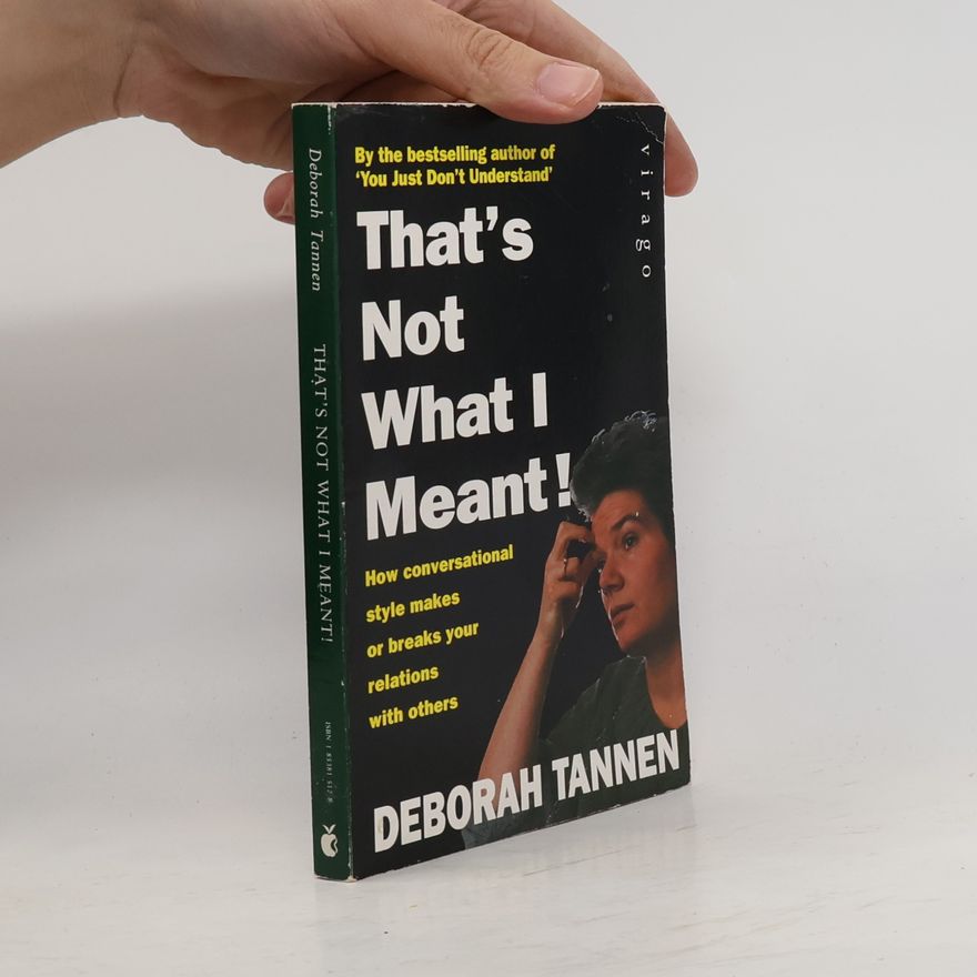 Deborah Tannen That's Not What I Meant!
