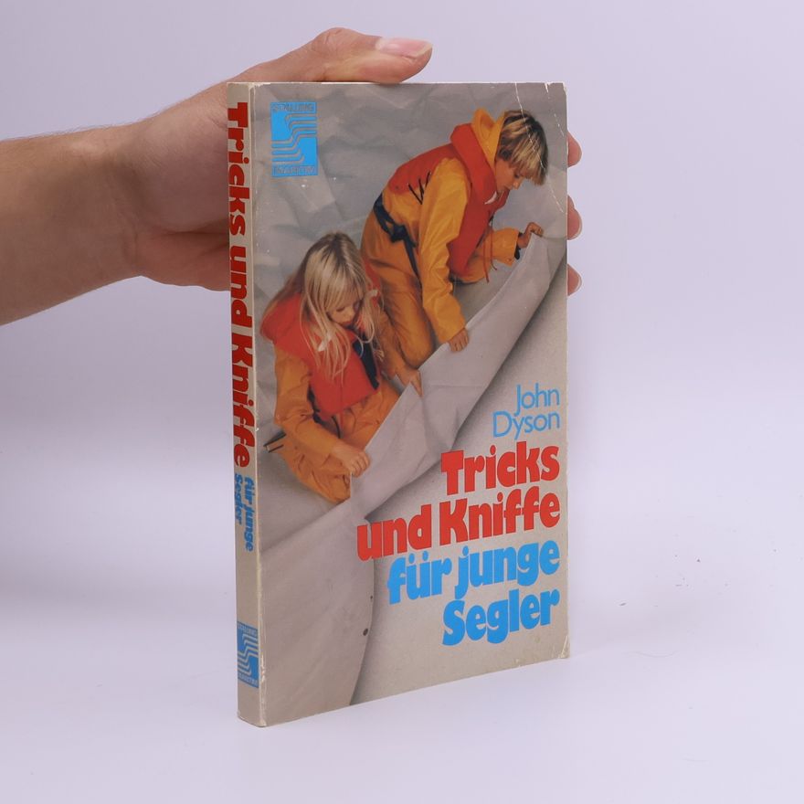 John Dyson Tricks und Kniffe für junge Segler