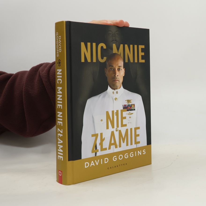 David Goggins Nic mnie nie złamie