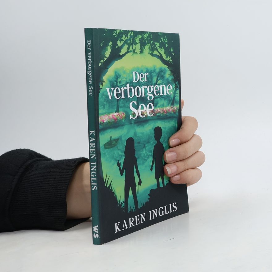 Karen Inglis Der verborgene See