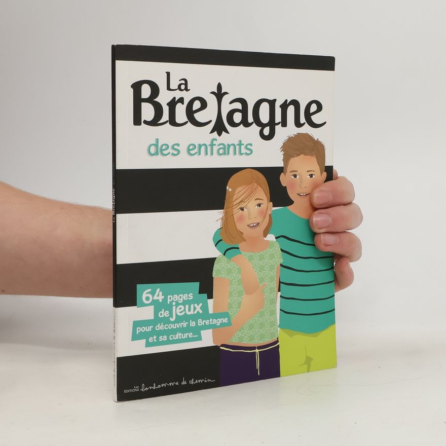 Collectif d'auteurs La Bretagne des enfants