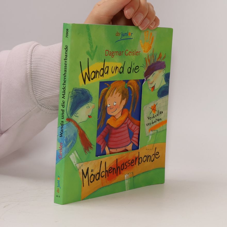 Dagmar Geisler Wanda und die Mädchenhasserbande