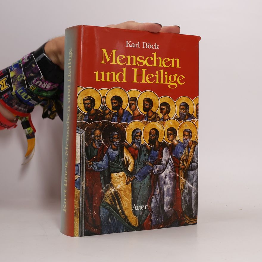 Karl Böck Menschen und Heilige