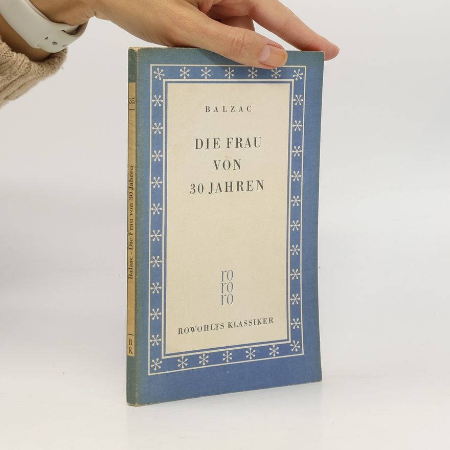 Honoré de Balzac Die Frau von 30 Jahren