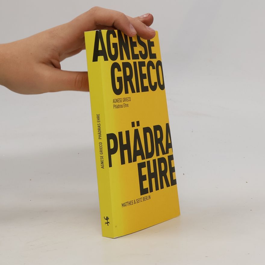 Agnese Grieco Phädras Ehre