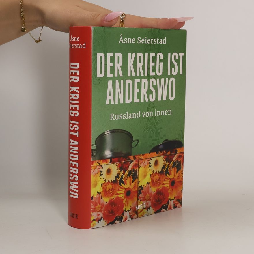 Åsne Seierstad Der Krieg ist anderswo