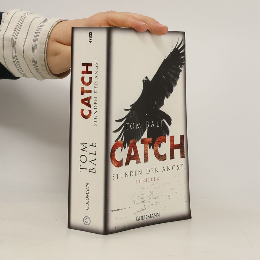 Tom Bale Catch, Stunden der Angst