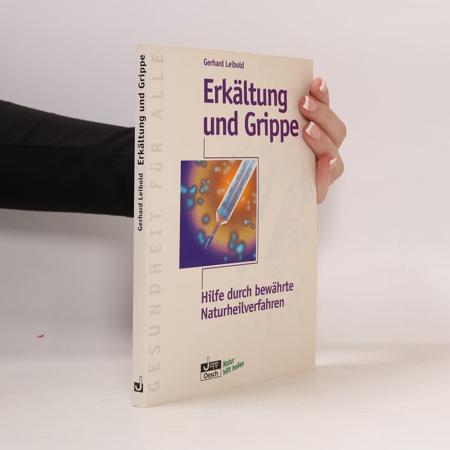 Gerhard Leibold Erkältung und Grippe