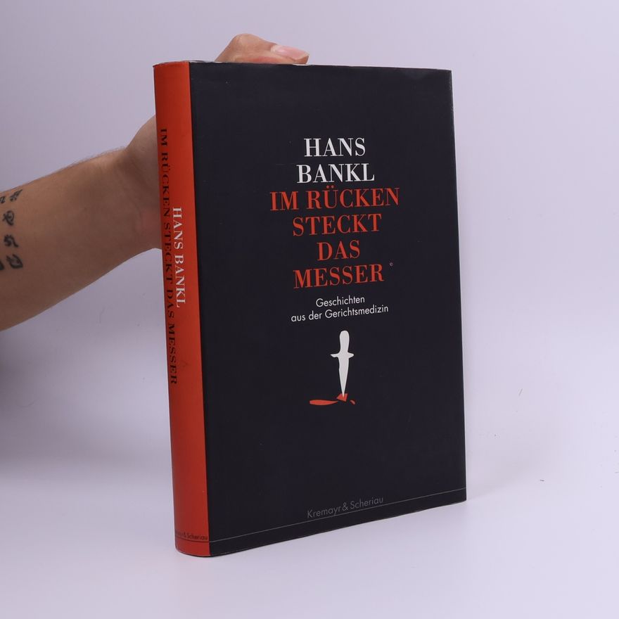 Hans Bankl Im Rücken Steckt das Messer