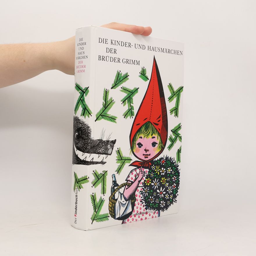Gebrüder Grimm Die Kinder- und Hausmärchen der Brüder Grimm