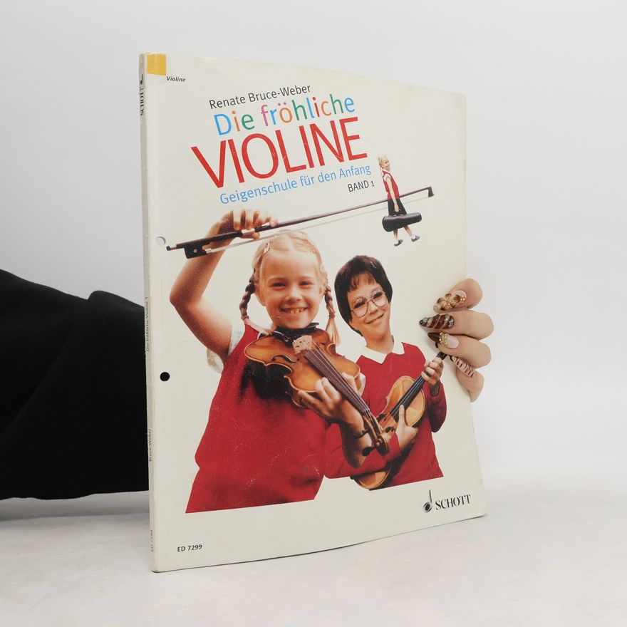 Renate Bruce-Weber Die fröhliche Violine