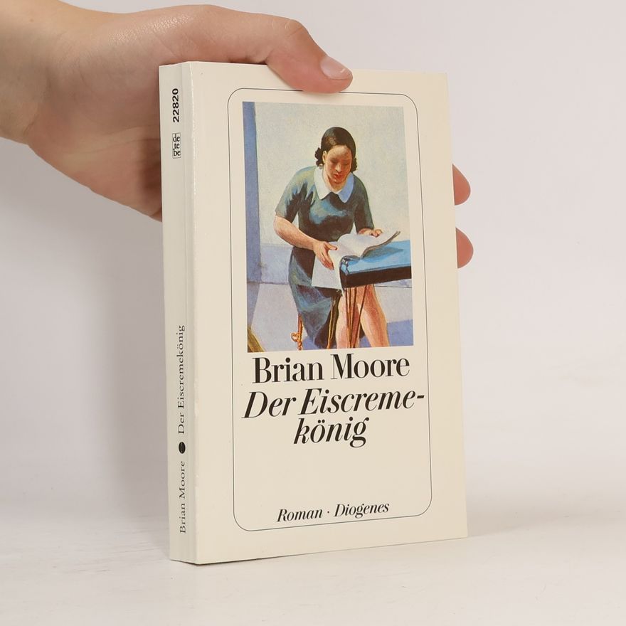 Brian Moore Der Eiscremekönig