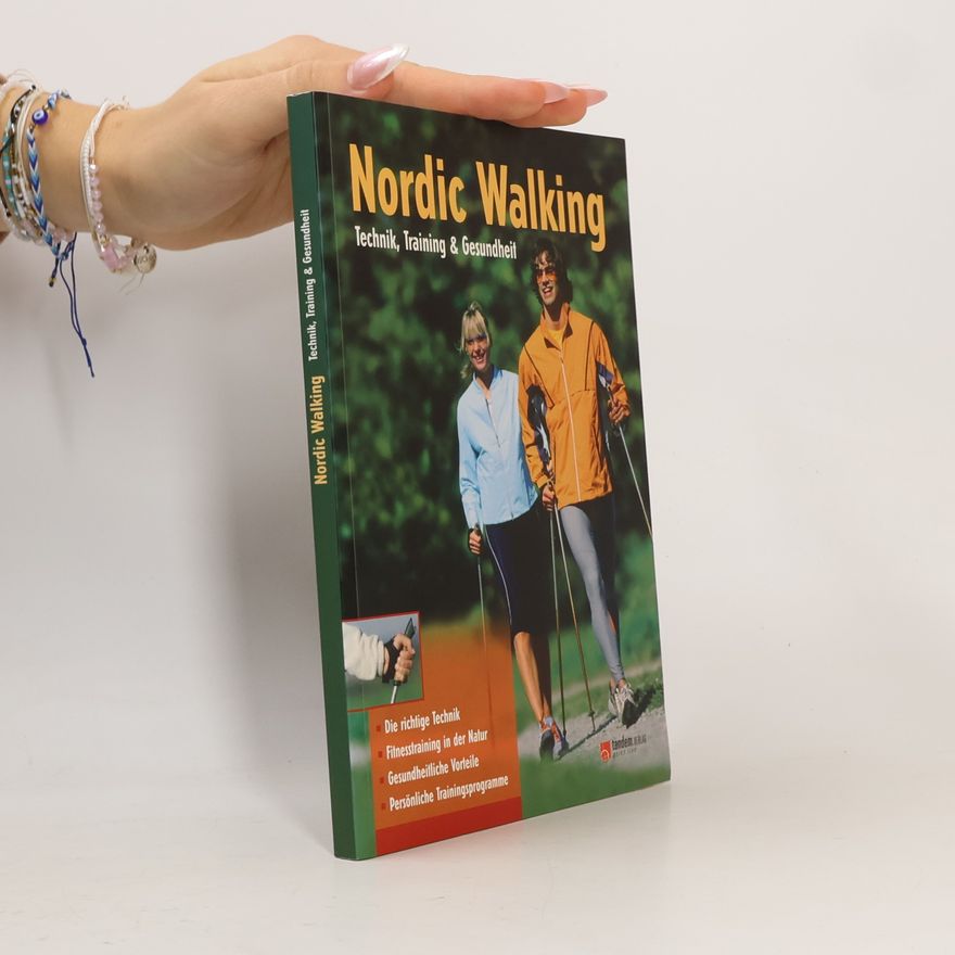 Josef Marquard Nordic Walking. Technik, Training & Gesundheit