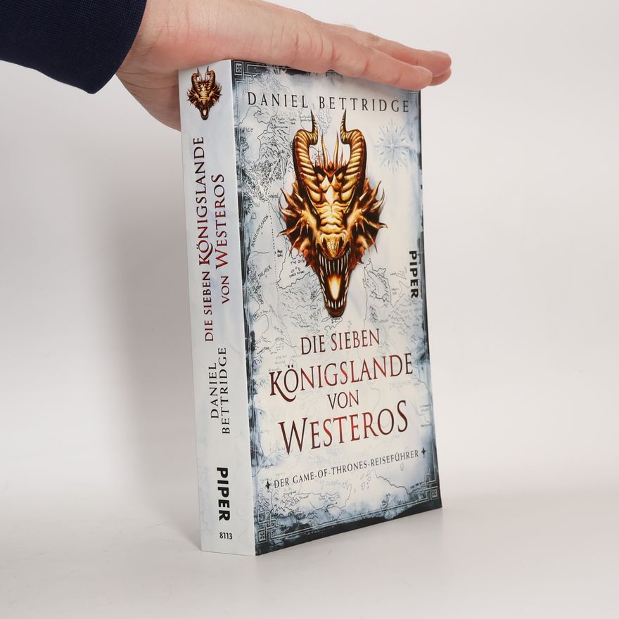 Daniel Bettridge Die Sieben Königslande von Westeros