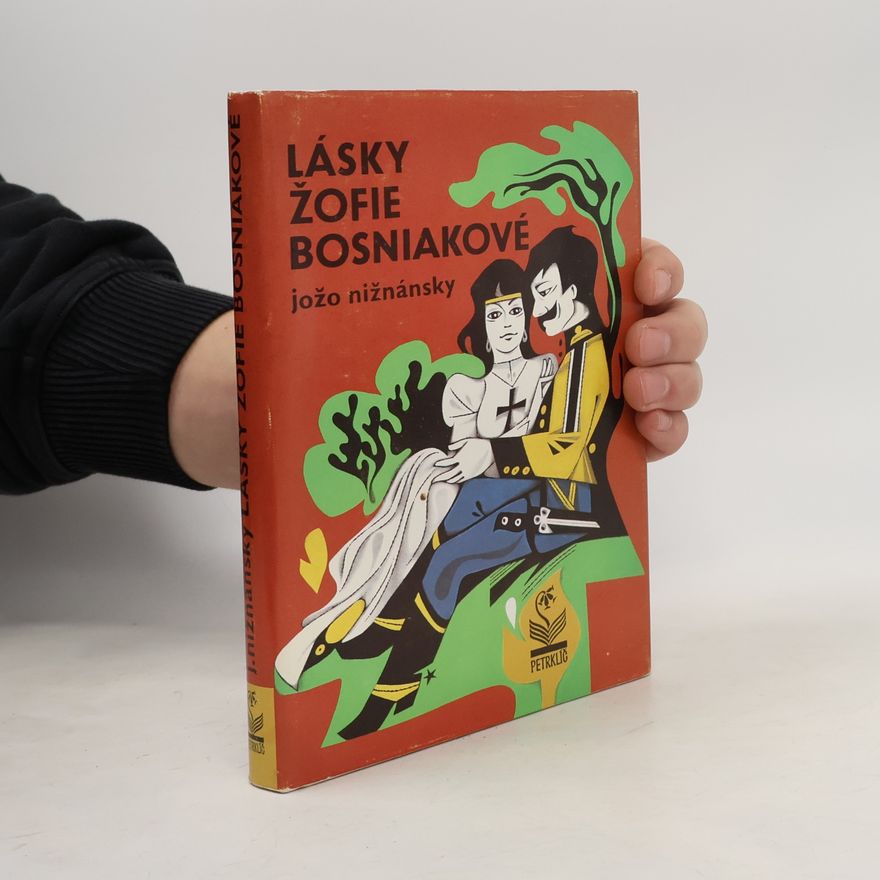 Jozef Nižnánsky Lásky Žofie Bosniakové