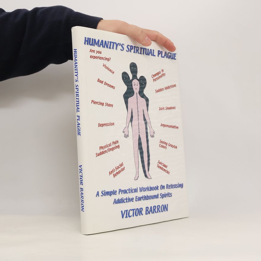 Víctor Sáenz Barrón Humanity's Spiritual Plague