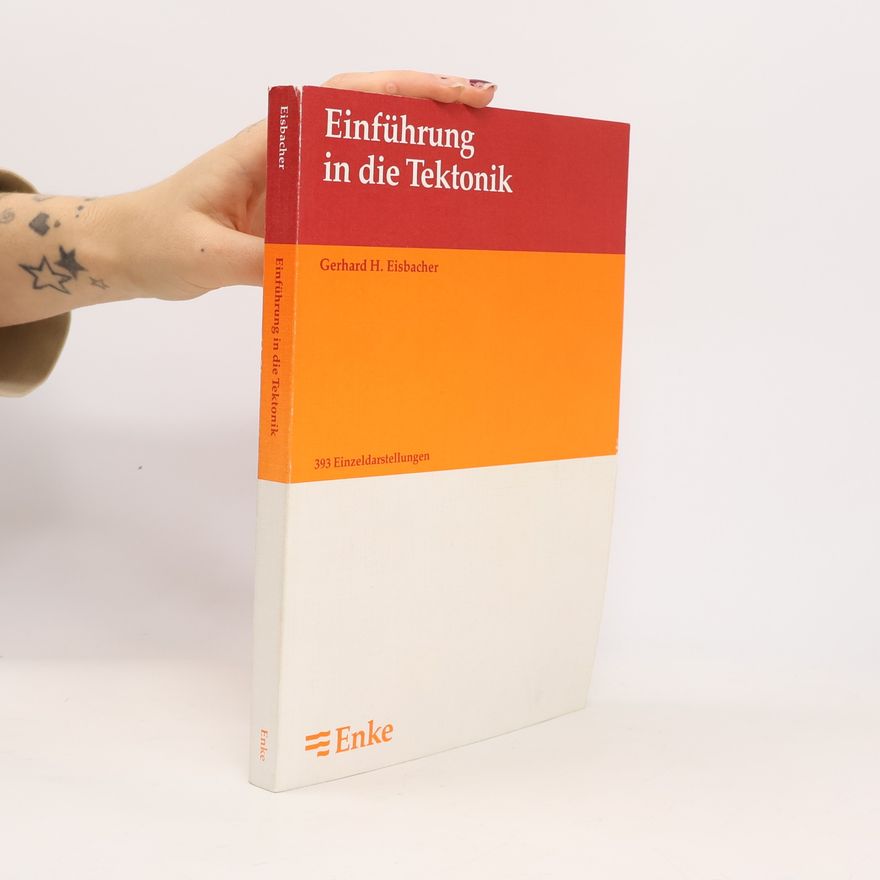 Eisbacher, Gerhard H. Einführung in die Tektonik