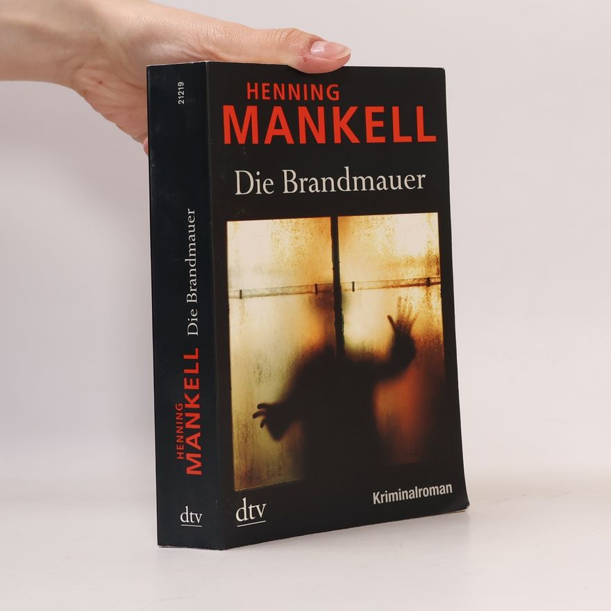 Henning Mankell Die Brandmauer