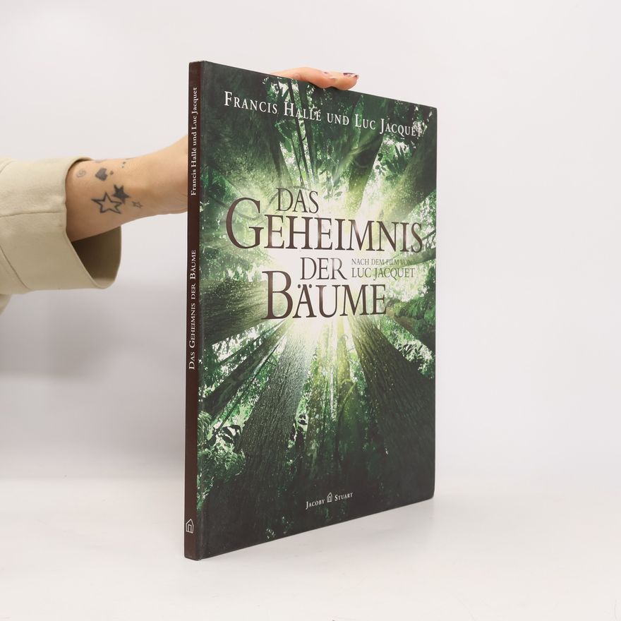 Francis Halle Das Geheimnis der Bäume