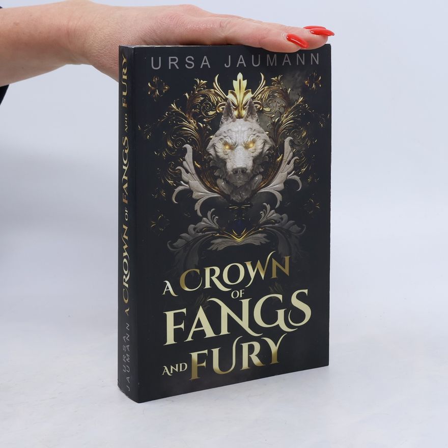 Ursa Jaumann A Crown of Fangs and Fury