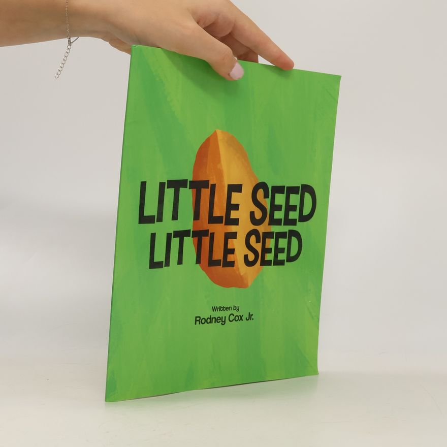 Rodney Cox Jr. Little Seed Little Seed