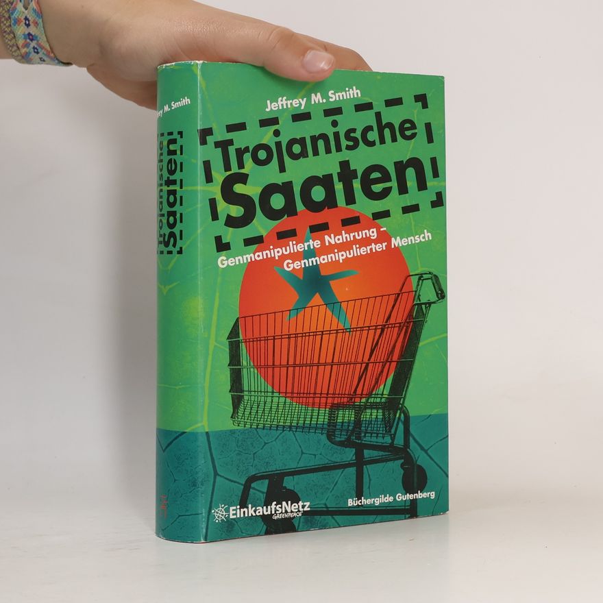 Jeffrey M. Smith Trojanische Saaten